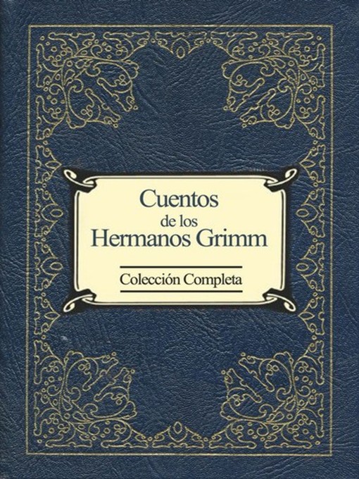 Title details for Cuentos de los Hermanos Grimm by Jacob Grimm - Available